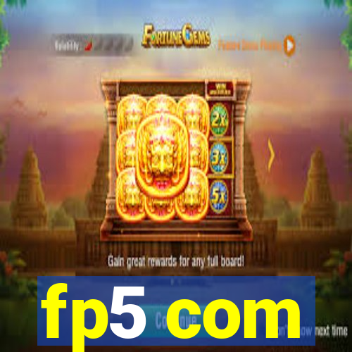 fp5 com